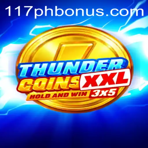 Exploring the Exciting World of ThunderCoinsXxl: A Guide to the Game with the 117ph Connection