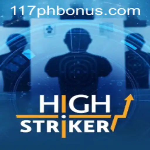 HighStriker: The Ultimate Gaming Experience at 117ph