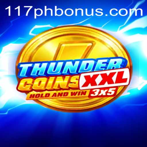 Exploring the Exciting World of ThunderCoinsXxl: A Guide to the Game with the 117ph Connection